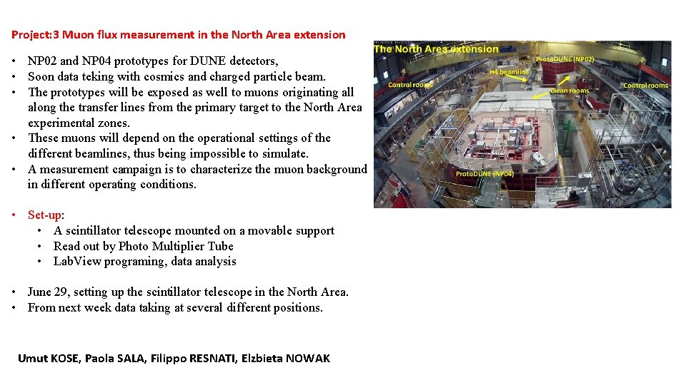 Project: 3 Muon flux measurement in the North Area extension • NP 02 and