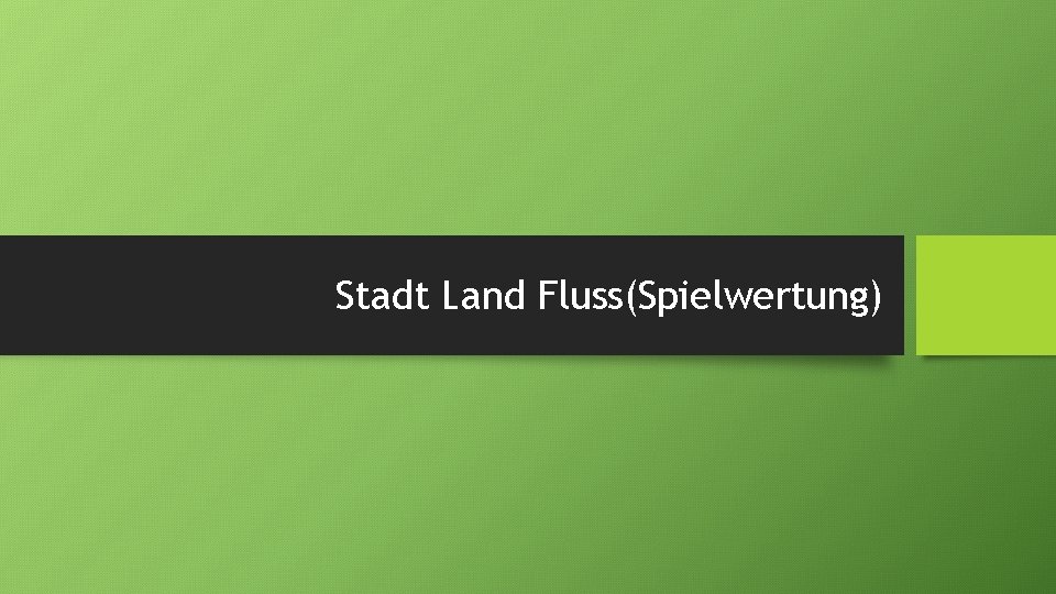 Stadt Land Fluss(Spielwertung) 