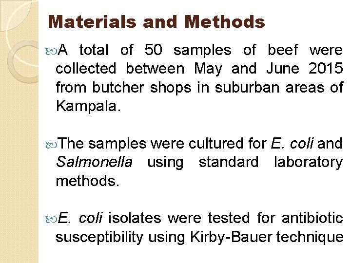 Materials and Methods A total of 50 samples of beef were collected between May