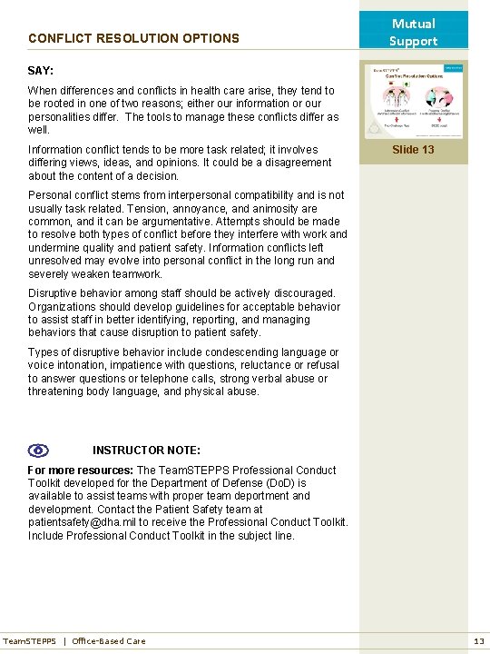 CONFLICT RESOLUTION OPTIONS Mutual Support SAY: When differences and conflicts in health care arise,
