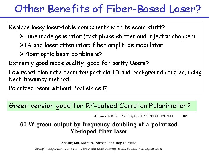 Other Benefits of Fiber-Based Laser? Replace lossy laser-table components with telecom stuff? ØTune mode