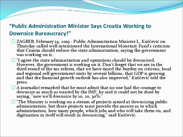 “Public Administration Minister Says Croatia Working to Downsize Bureaucracy!” � ZAGREB, February 14, 2019