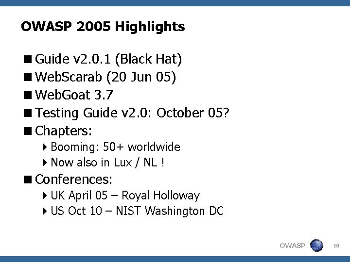 OWASP 2005 Highlights <Guide v 2. 0. 1 (Black Hat) <Web. Scarab (20 Jun