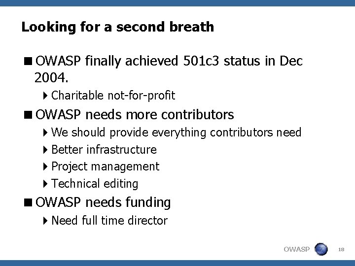 Looking for a second breath <OWASP finally achieved 501 c 3 status in Dec