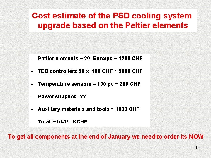 Cost estimate of the PSD cooling system upgrade based on the Peltier elements -