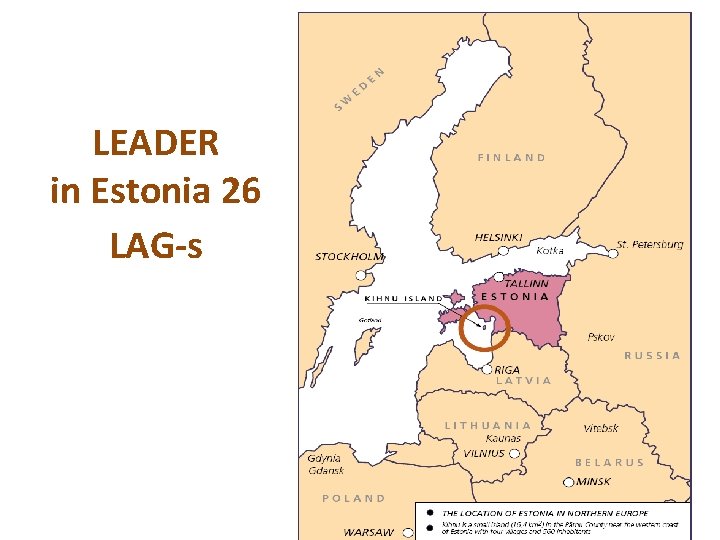 LEADER in Estonia 26 LAG-s 