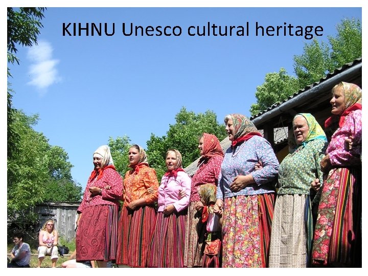 KIHNU Unesco cultural heritage 