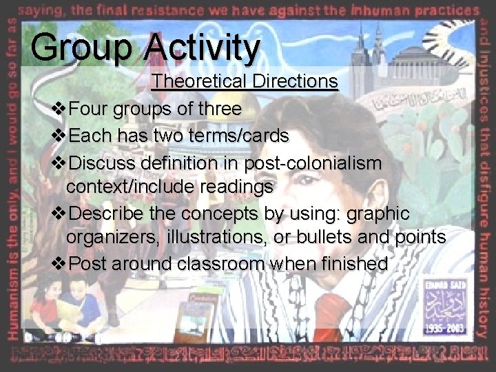 Group Activity Theoretical Directions v. Four groups of three v. Each has two terms/cards