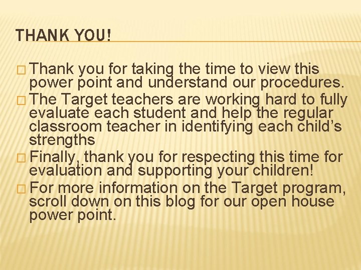 THANK YOU! � Thank you for taking the time to view this power point