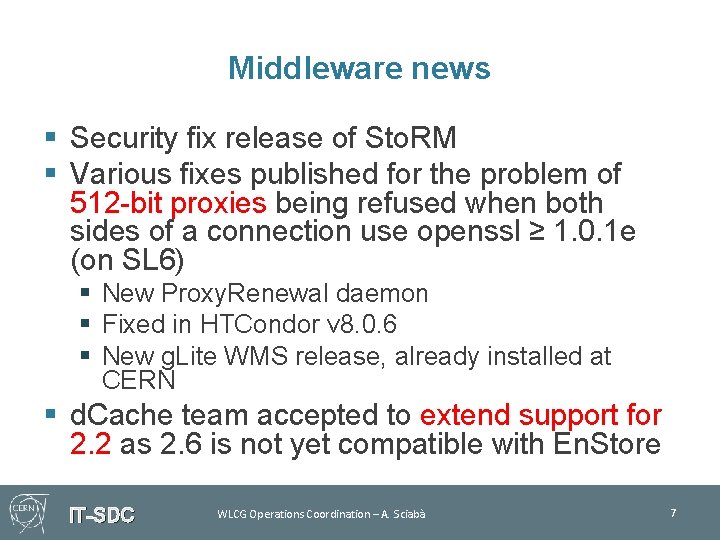 Middleware news § Security fix release of Sto. RM § Various fixes published for