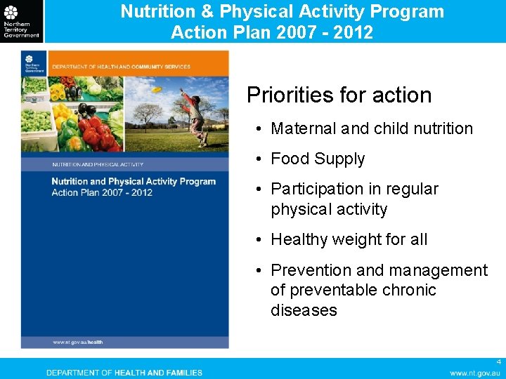 Nutrition & Physical Activity Program Action Plan 2007 - 2012 Priorities for action •
