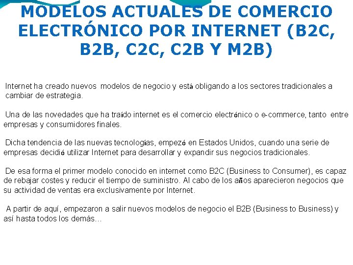 MODELOS ACTUALES DE COMERCIO ELECTRÓNICO POR INTERNET (B 2 C, B 2 B, C