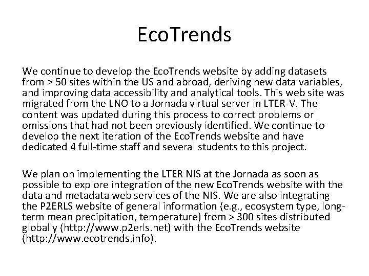 Eco. Trends We continue to develop the Eco. Trends website by adding datasets from