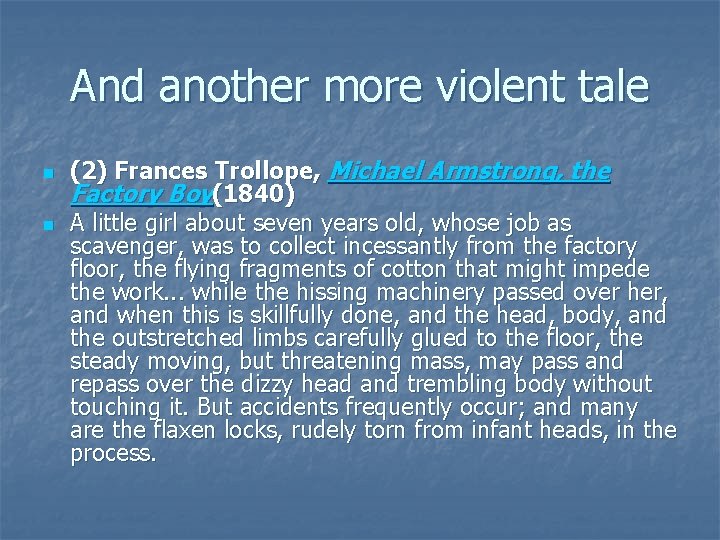 And another more violent tale n n (2) Frances Trollope, Michael Armstrong, the Factory