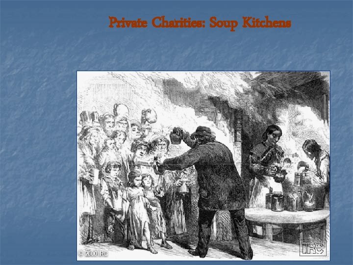 Private Charities: Soup Kitchens 