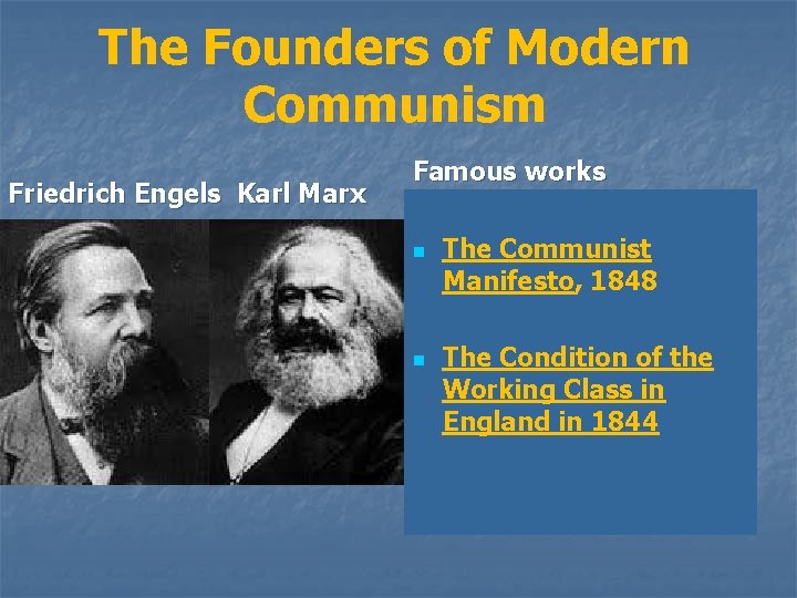 The Founders of Modern Communism Friedrich Engels Karl Marx Famous works n n The