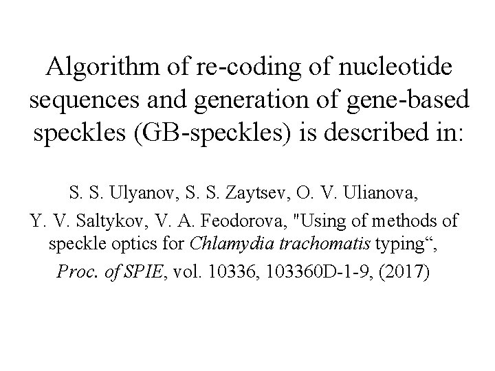 Algorithm of re-coding of nucleotide sequences and generation of gene-based speckles (GB-speckles) is described