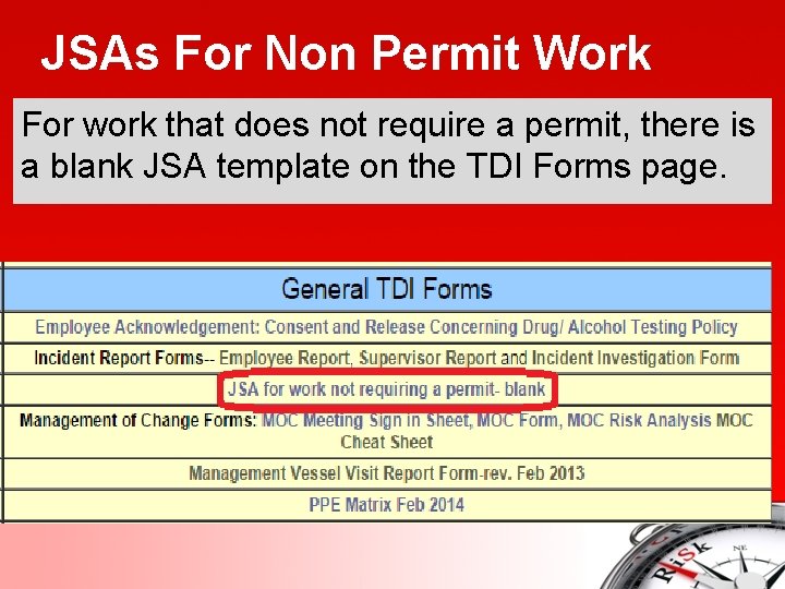 JSAs For Non Permit Work For work that does not require a permit, there