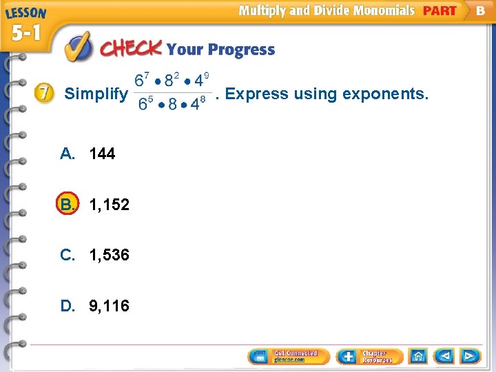 Simplify A. 144 B. 1, 152 C. 1, 536 D. 9, 116 . Express