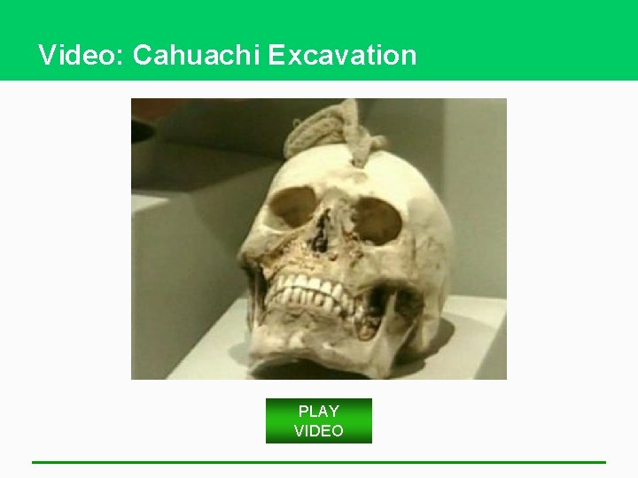 Video: Cahuachi Excavation PLAY VIDEO 