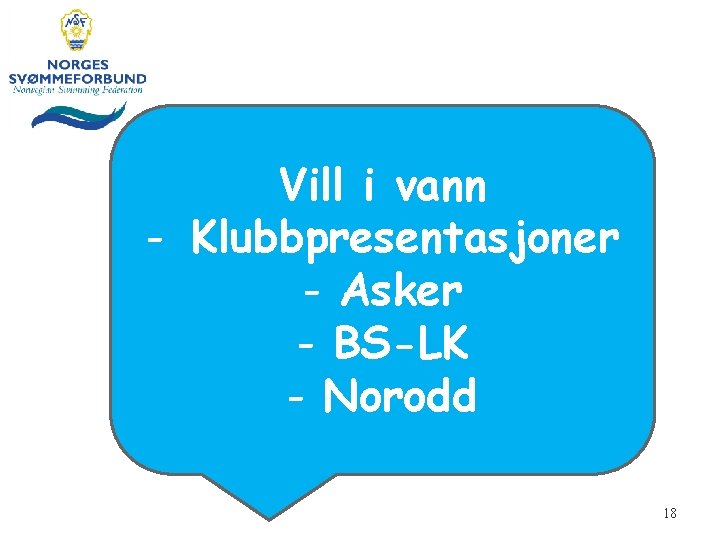 Vill i vann - Klubbpresentasjoner - Asker - BS-LK - Norodd 18 