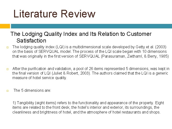 Literature Review The Lodging Quality Index and Its Relation to Customer Satisfaction The lodging