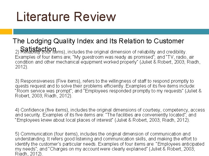 Literature Review The Lodging Quality Index and Its Relation to Customer 2) Satisfaction Reliability