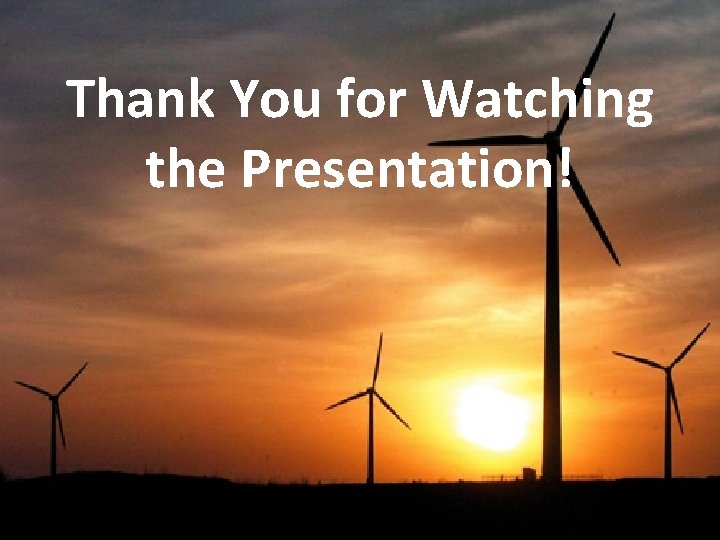 Thank You for Watching the Presentation! 