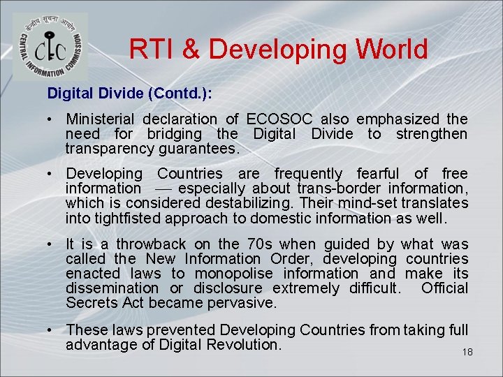 RTI & Developing World Digital Divide (Contd. ): • Ministerial declaration of ECOSOC also