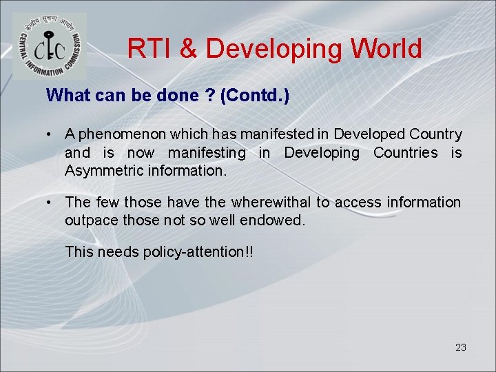 RTI & Developing World What can be done ? (Contd. ) • A phenomenon