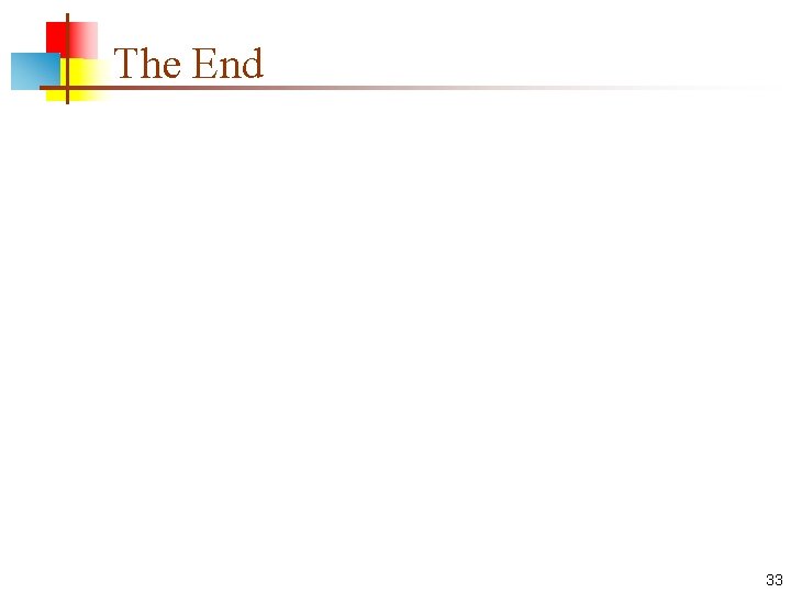 The End 33 The End 33