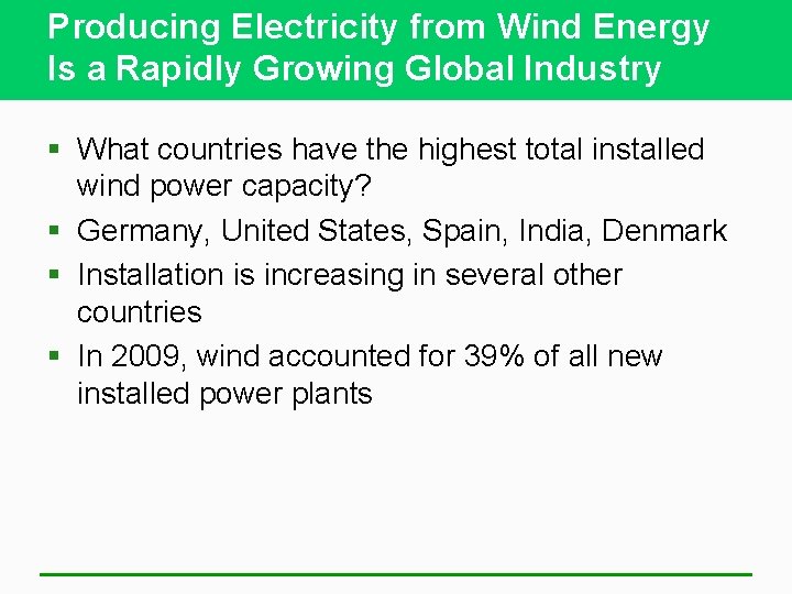 Producing Electricity from Wind Energy Is a Rapidly Growing Global Industry § What countries