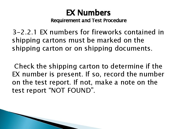 EX Numbers Requirement and Test Procedure 3 -2. 2. 1 EX numbers for fireworks