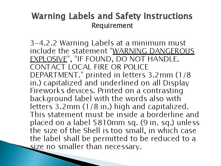 Warning Labels and Safety Instructions Requirement 3 -4. 2. 2 Warning Labels at a