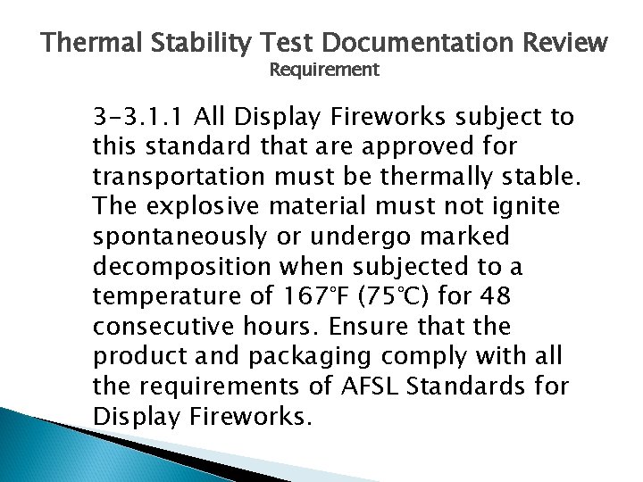 Thermal Stability Test Documentation Review Requirement 3 -3. 1. 1 All Display Fireworks subject