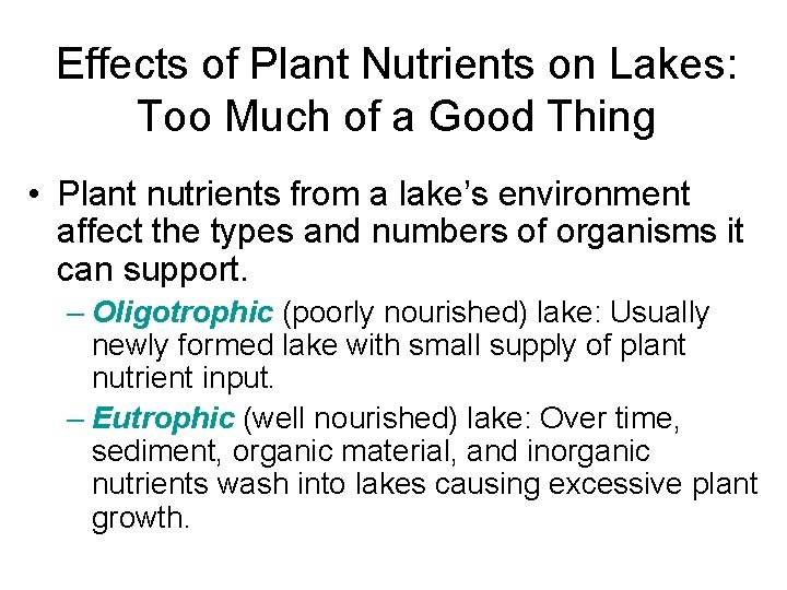 Effects of Plant Nutrients on Lakes: Too Much of a Good Thing • Plant