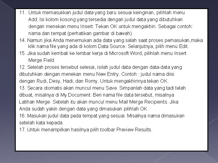 11. Untuk memasukkan judul data yang baru sesuai keinginan, pilihlah menu Add. Isi kolom