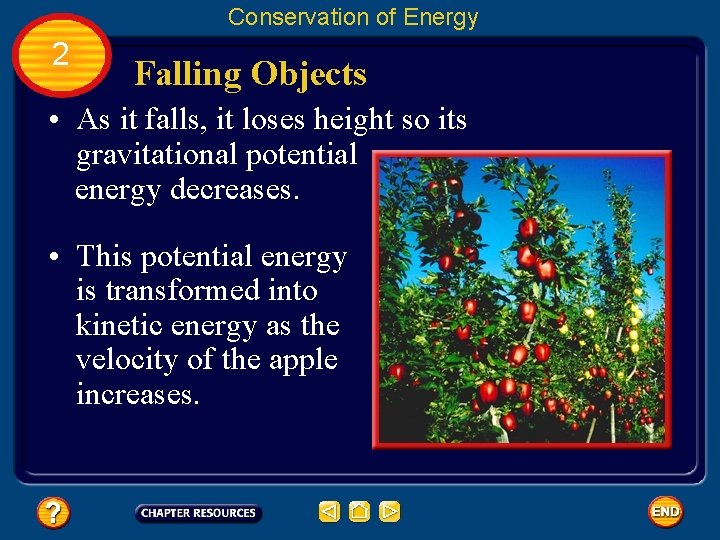 Conservation of Energy 2 Falling Objects • As it falls, it loses height so