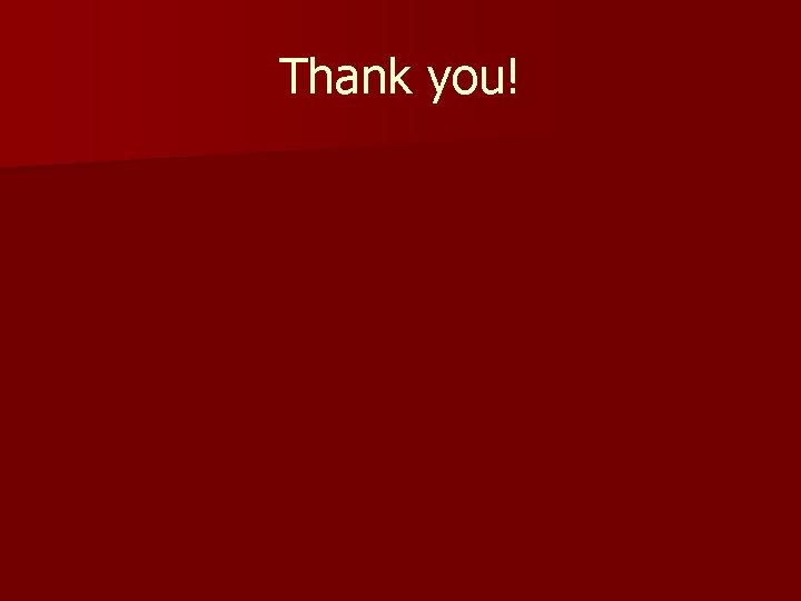 Thank you! Thank you!