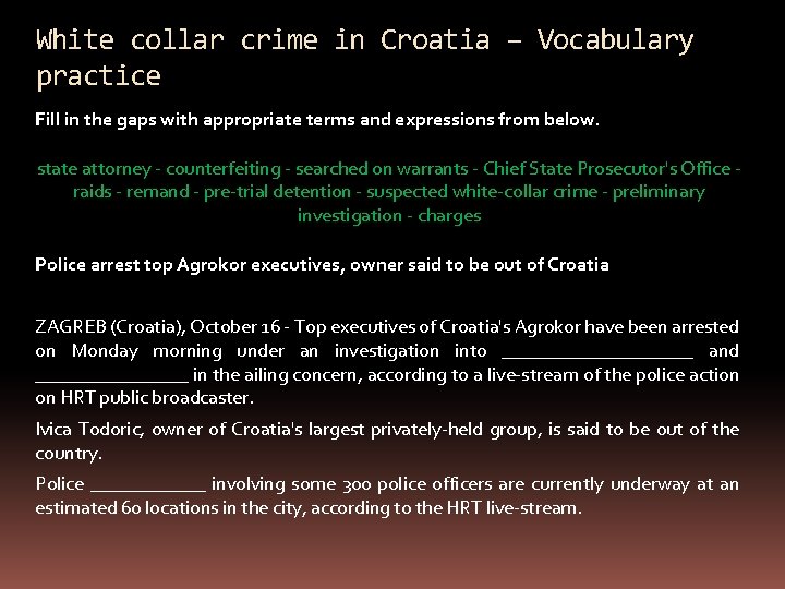 White collar crime in Croatia – Vocabulary practice Fill in the gaps with appropriate