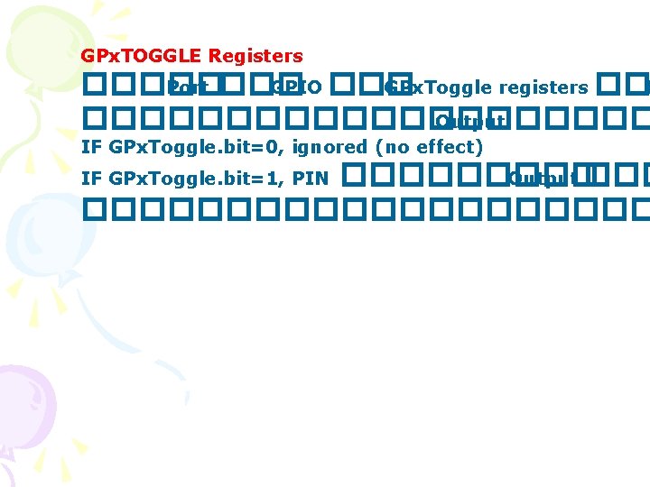 GPx. TOGGLE Registers ����� Port ��� GPIO ��� GPx. Toggle registers ��P ���������� Output