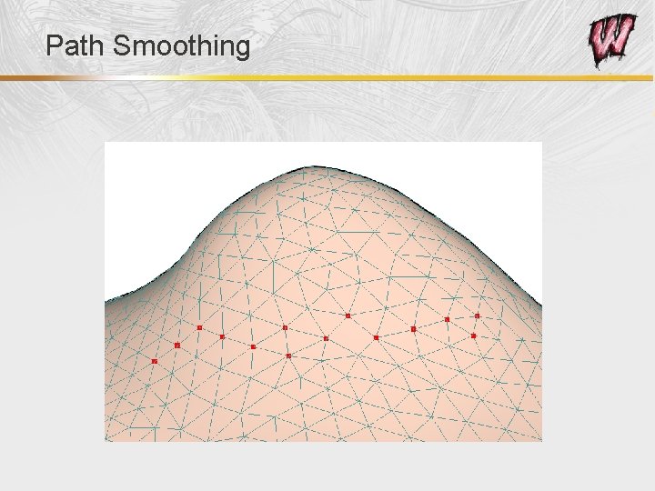 Path Smoothing 