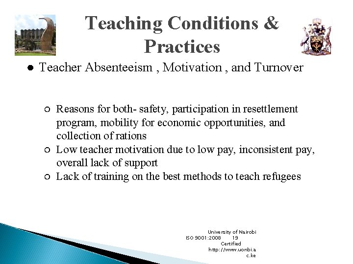 Teaching Conditions & Practices ● Teacher Absenteeism , Motivation , and Turnover ○ Reasons