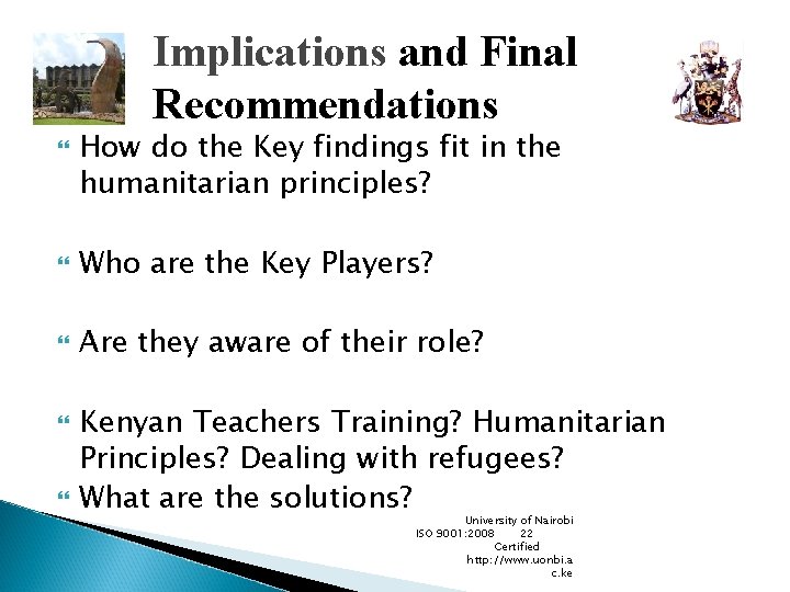 Implications and Final Recommendations How do the Key findings fit in the humanitarian principles?