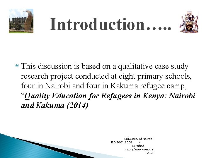 Introduction…. . This discussion is based on a qualitative case study research project conducted