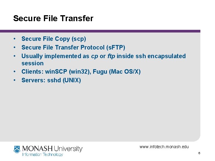 Secure File Transfer • Secure File Copy (scp) • Secure File Transfer Protocol (s.