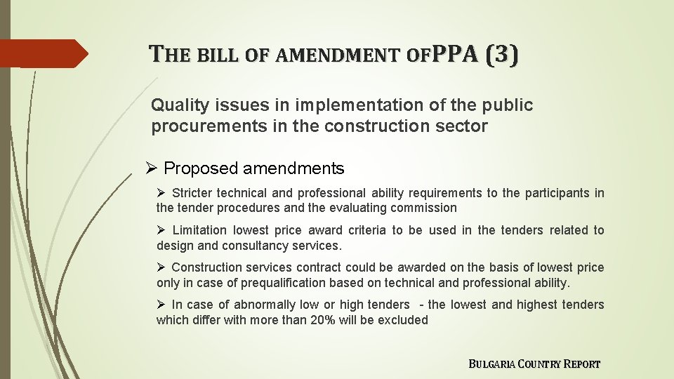 THE BILL OF AMENDMENT OFPPA (3) Quality issues in implementation of the public procurements