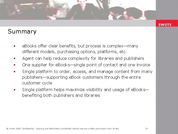 Summary § e. Books offer clear benefits, but process is complex—many different models, purchasing