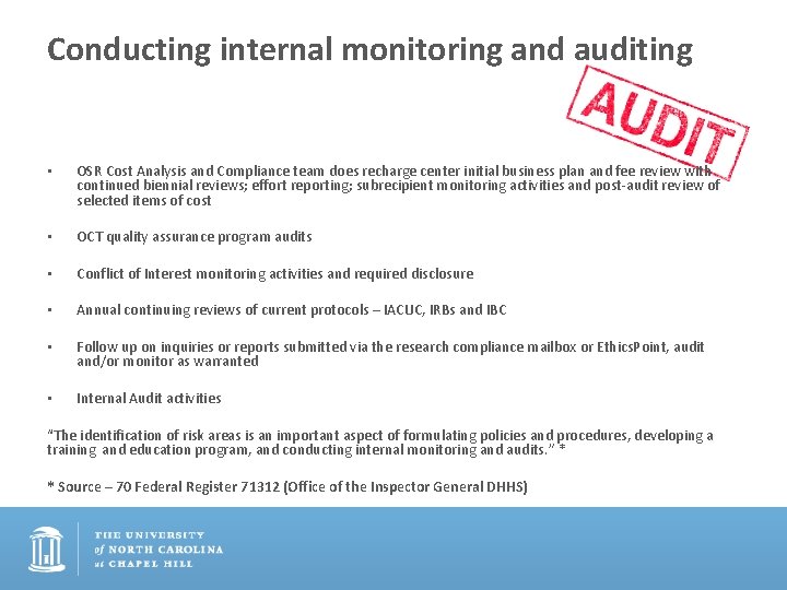 Conducting internal monitoring and auditing • OSR Cost Analysis and Compliance team does recharge