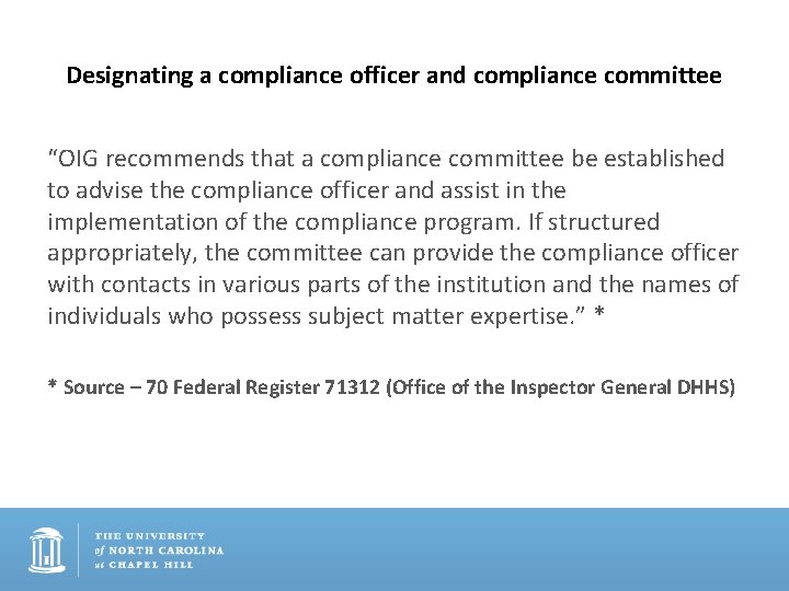 Designating a compliance officer and compliance committee “OIG recommends that a compliance committee be